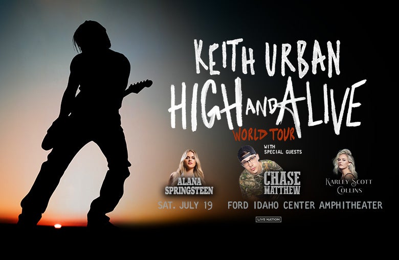 KEITH URBAN HIGH AND ALIVE WORLD TOUR Ford Idaho Center