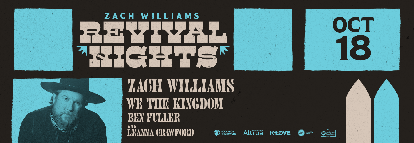 ZACH WILLIAMS REVIVAL NIGHTS TOUR